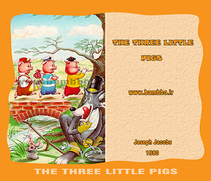 داستان انگلیسی سه بچه خوک با ترجمه فارسی